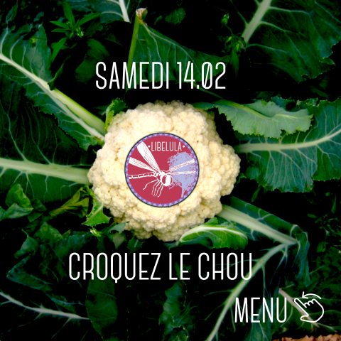 Samedi 14.02, Croquez le chou